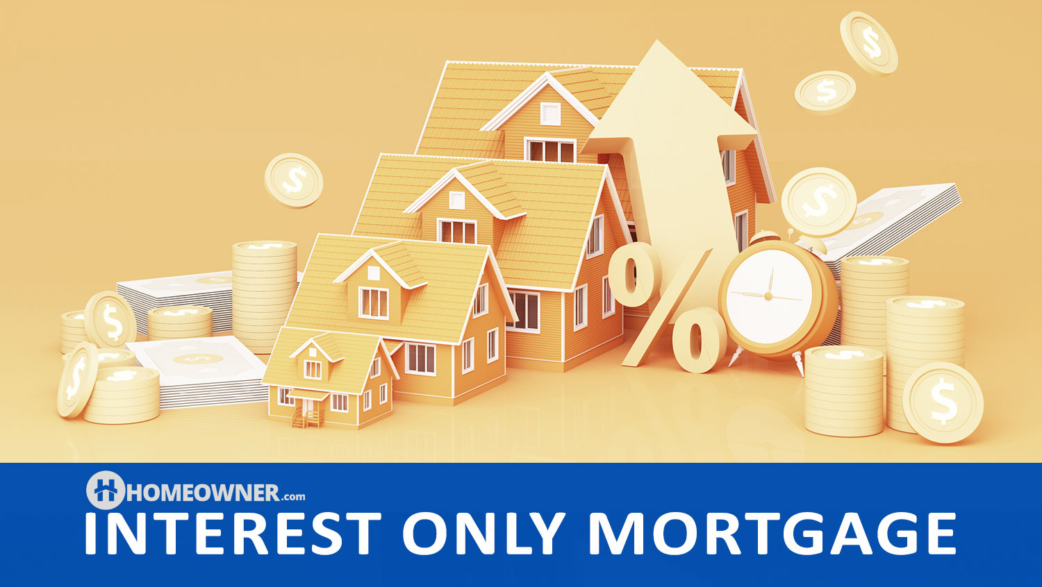Pros and Cons of an Interest Only Mortgage