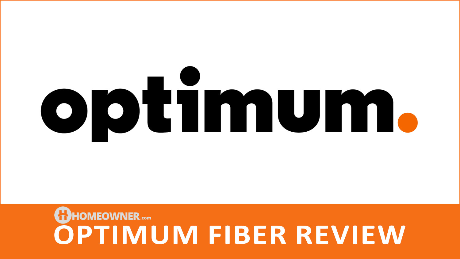 Optimum Fiber Internet - 2023 Review