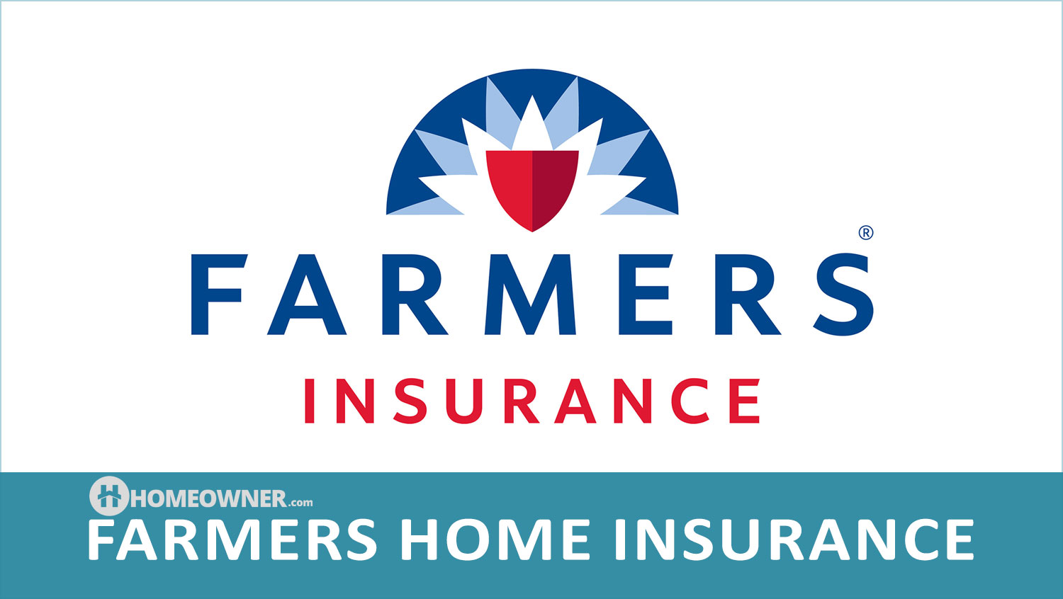 Farmers Home Insurance - 2023 Homeowners Guide