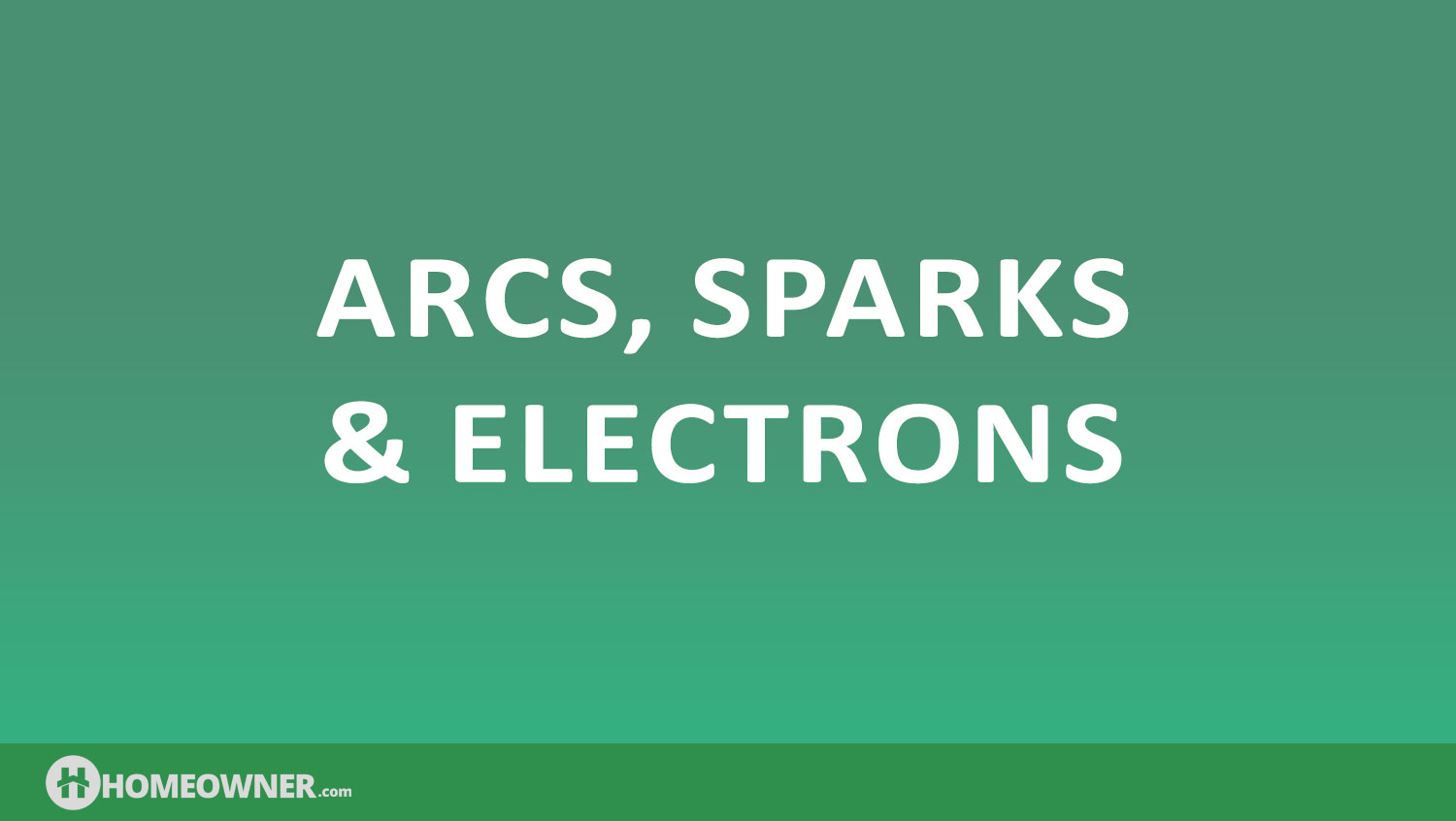 Arcs, Sparks, & Electrons: Accelerating Into The Future