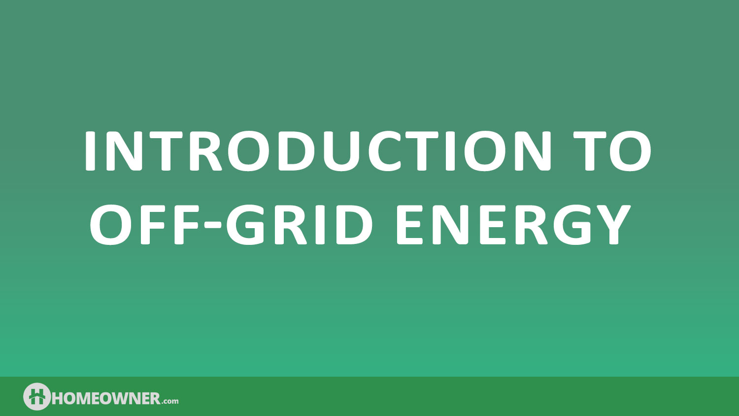 Introduction to Off-Grid Energy