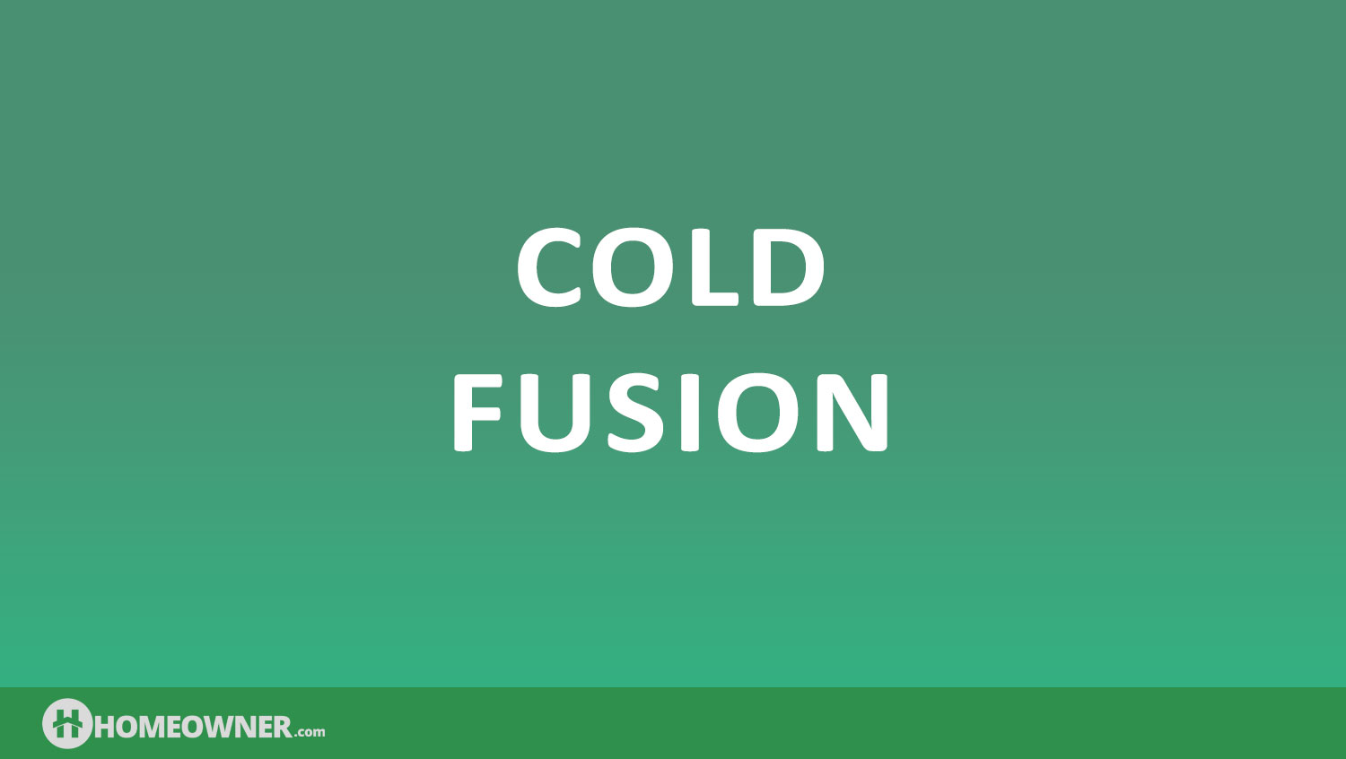 What Is Cold Fusion?