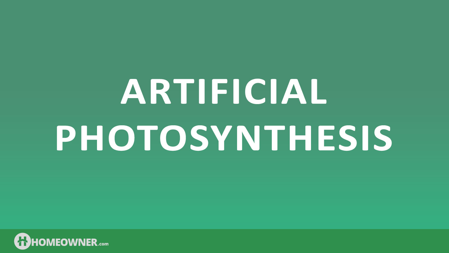 Artificial Photosynthesis