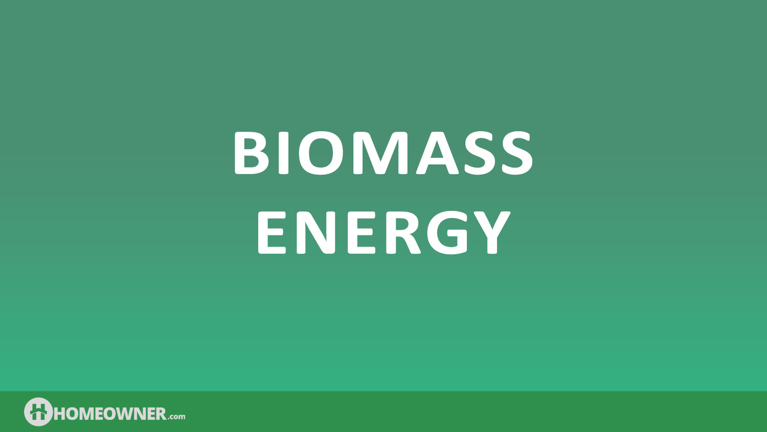 Biomass Energy