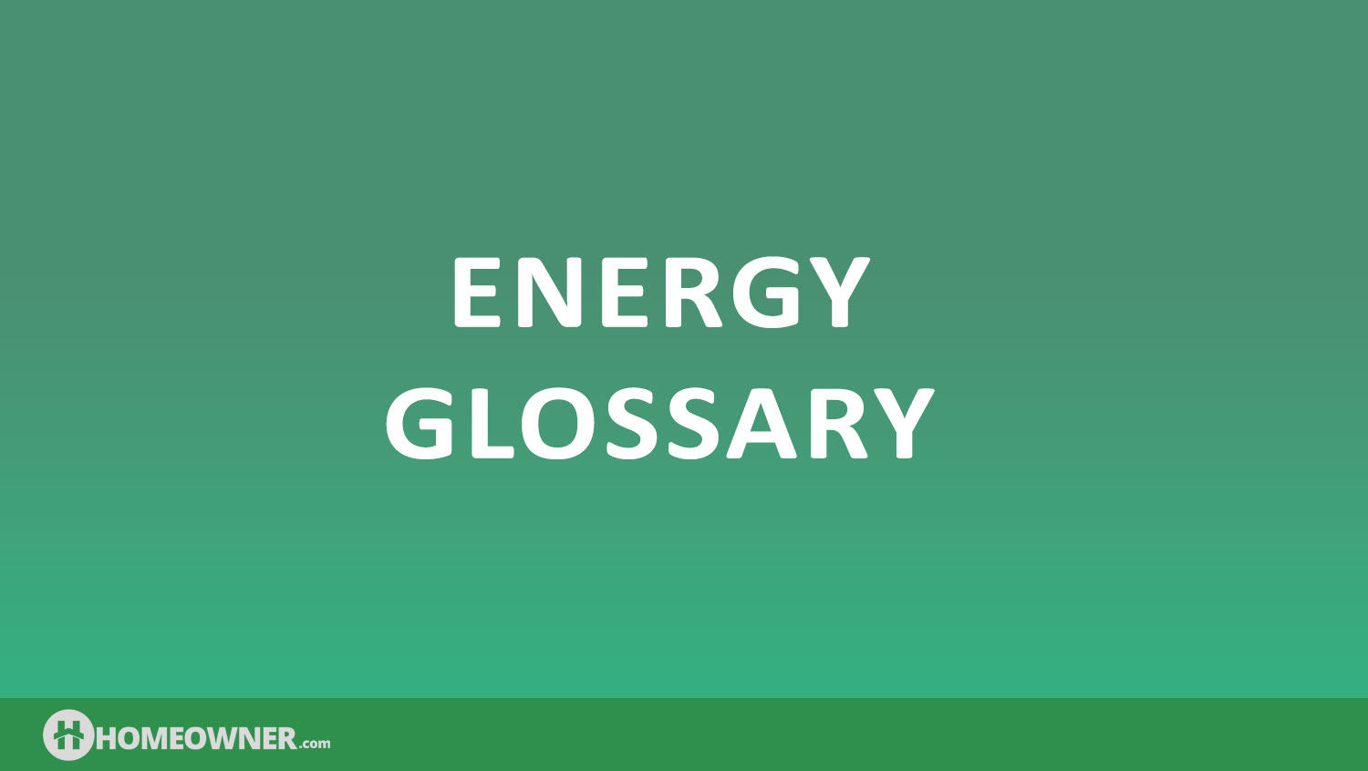 Energy Glossary