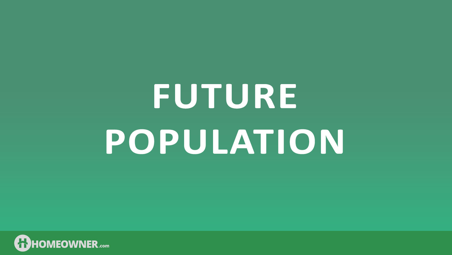 Estimating Future Population
