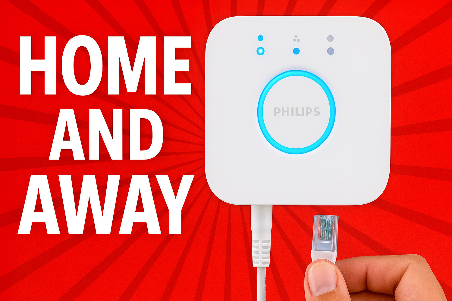 Philips Hue Home and Away